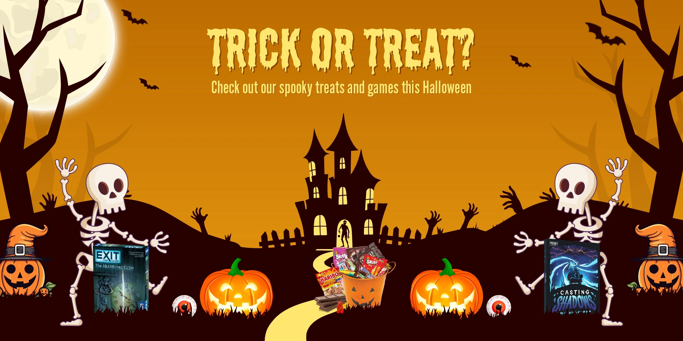 Trick or Treat! Let's get spooky!