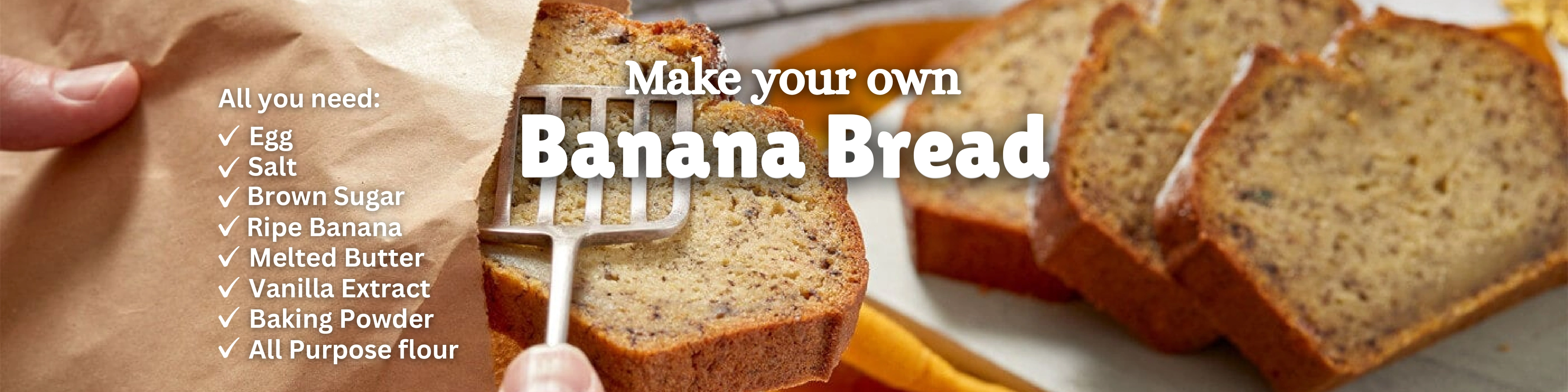 Make Your Own - Banana Bread 🍞 