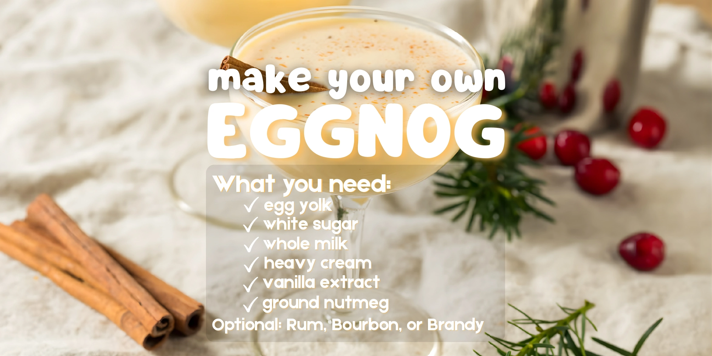 Make Your Own - Eggnog